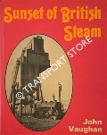 Book cover of Sunset of British Steam by VAUGHAN, John